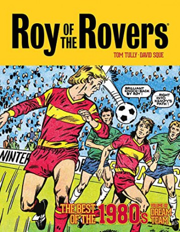 Roy Of The Rovers The Best Of/1980s V2 - Tom Tully [KSIĄŻKA]