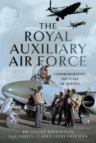 Royal Auxiliary Air Force - Frances L Wilkinson [KSIĄŻKA]