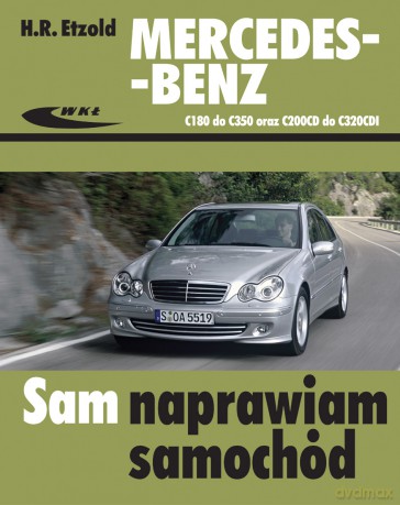 Mercedes-Benz C180 Do C350 Oraz C200cd Do C320cdi - Etzold [KSIĄŻKA]