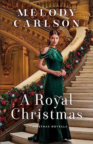 Royal Christmas - Melody Carlson [KSIĄŻKA]
