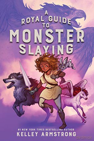 Royal Guide To Monster Slaying - Kelley Armstrong [KSIĄŻKA]