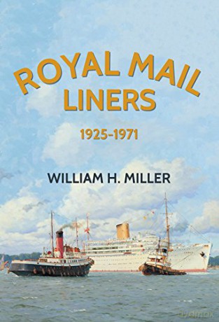 Royal Mail Liners 1925-1971 - William H. Miller [KSIĄŻKA]