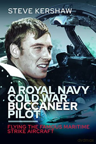 Royal Navy Cold War Buccaneer Pilot - Simon Kershaw [KSIĄŻKA]