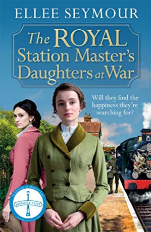 Royal Station Masters Daughters At War - Ellee Seymour [KSIĄŻKA]