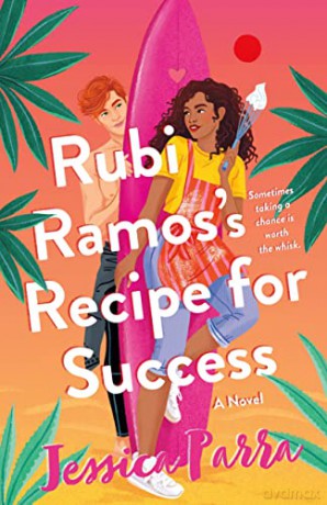 Rubi Ramoss Recipe For Success - Jessica Parra [KSIĄŻKA]