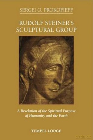 Rudolf Steiners Sculptural Group [KSIĄŻKA]