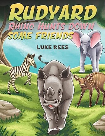 Rudyard Rhino Hunts Down Some Friends - Luke Rees [KSIĄŻKA]