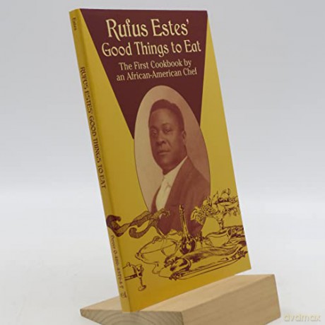 Rufus Estes Good Things To Eat - Rufus Estes [KSIĄŻKA]