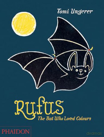 Rufus The Bat Who Loved Colours - Tomi Ungerer [KSIĄŻKA]