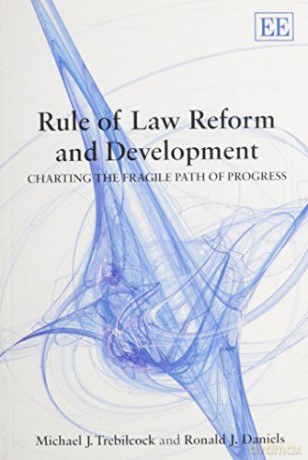 Rule Of Law Reform And Development 82 [KSIĄŻKA]