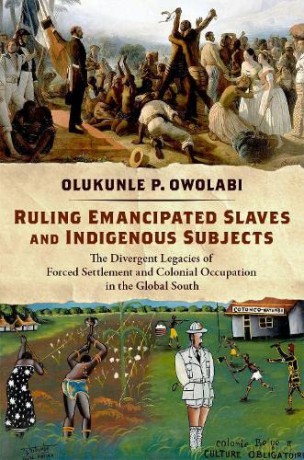 Ruling Emancipated Slaves And Indigenou [KSIĄŻKA]