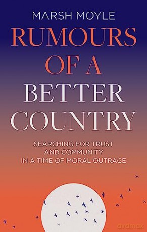 Rumours Of A Better Country - Marsh Moyle [KSIĄŻKA]