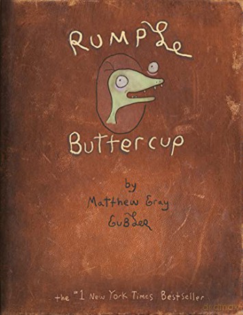 Rumple Buttercup A Story Of Bananas Belo - Matthew Gray Gubler [KSIĄŻKA]