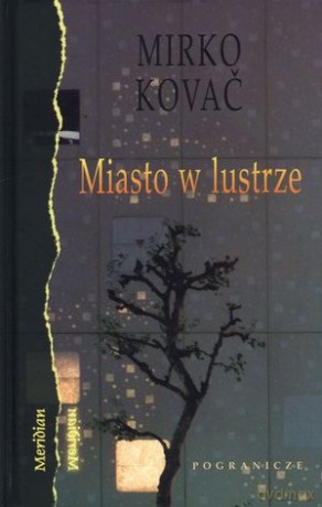 Miasto W Lustrze - Kovać Mirko [KSIĄŻKA]