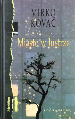 Miasto W Lustrze - Kovać Mirko [KSIĄŻKA]