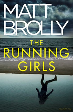 Running Girls The - Matt Brolly [KSIĄŻKA]