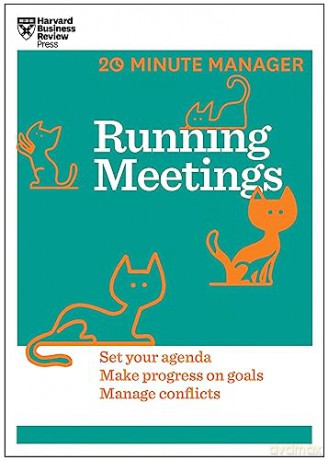 Running Meetings 20 Minute Manag - Harvard Busines [KSIĄŻKA]