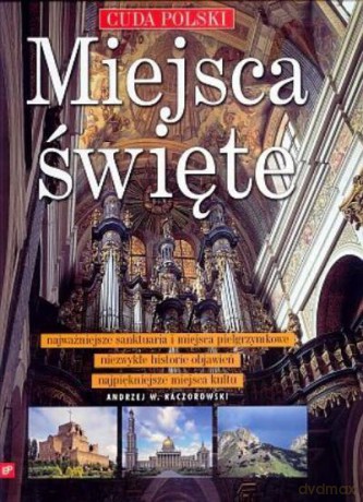 Miejsca Święte - Kaczorowski [KSIĄŻKA]