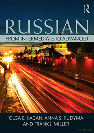 Russian From Intermediate To Advanced - Olga Kagan [KSIĄŻKA]