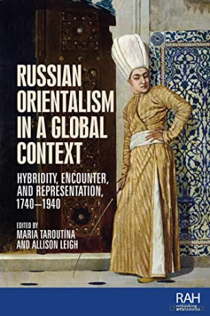 Russian Orientalism In A Global Context [KSIĄŻKA]