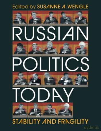 Russian Politics Today - Susanne A. Wengle [KSIĄŻKA]