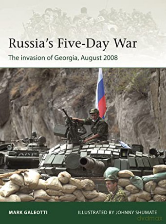 Russias Five Day War - Mark Galeotti [KSIĄŻKA]
