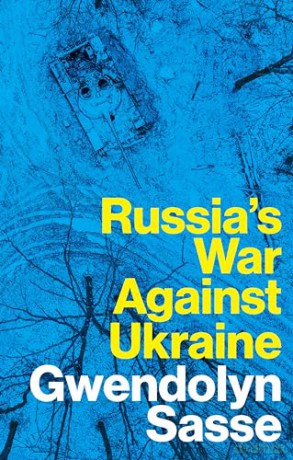 Russias War Against Ukraine - Gwendolyn Sasse [KSIĄŻKA]