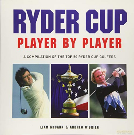 Ryder Cup - Player By Player - Liam Mccann [KSIĄŻKA]