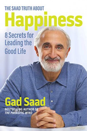 Saad Truth About Happiness - Gad Saad [KSIĄŻKA]