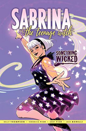 Sabrina Something Wicked - Kelly Thompson [KSIĄŻKA]