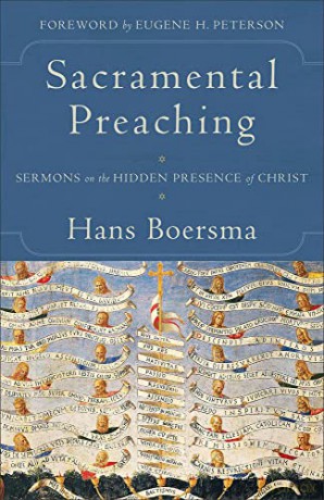Sacramental Preaching - Boersma Hans [KSIĄŻKA]