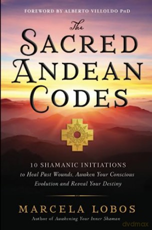 Sacred Andean Codes - Marcela Lobos [KSIĄŻKA]