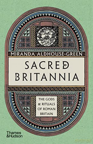 Sacred Britannia Gods/Rituals Roman Brit - M Aldhouse-Green [KSIĄŻKA]