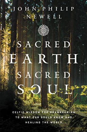 Sacred Earth Sacred Soul - John Philip Newell [KSIĄŻKA]