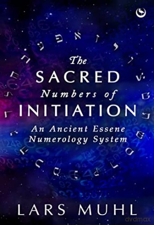Sacred Numbers Of Initiation - Lars Muhl [KSIĄŻKA]