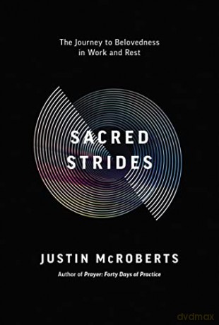 Sacred Strides The Journey To Belovednes - Justin Mcroberts [KSIĄŻKA]