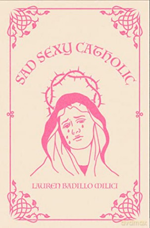 Sad Sexy Catholic [KSIĄŻKA]