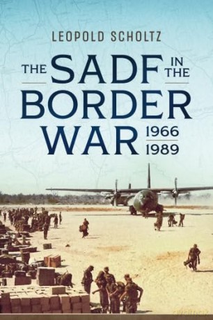 Sadf In The Border War 19661989 - L Scholz [KSIĄŻKA]