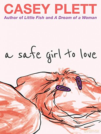 Safe Girl To Love A - Casey Plett [KSIĄŻKA]