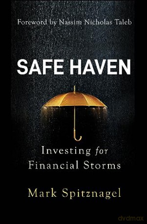 Safe Haven Investing/Financial Storms - Mark Spitznagel [KSIĄŻKA]