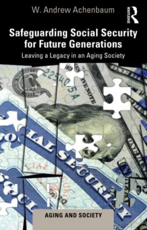 Safeguarding Social Security For Future - W. Andrew Achenbaum [KSIĄŻKA]