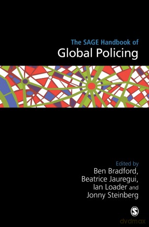Sage Handbook Of Global Policing - Ben Bradford [KSIĄŻKA]
