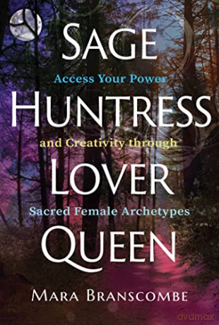 Sage Huntress Lover Queen - Mara Branscombe [KSIĄŻKA]