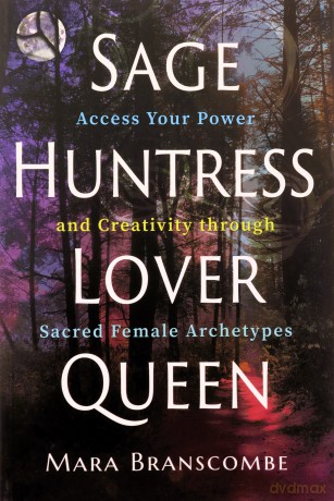 Sage Huntress Lover Queen - Mara Branscombe [KSIĄŻKA]