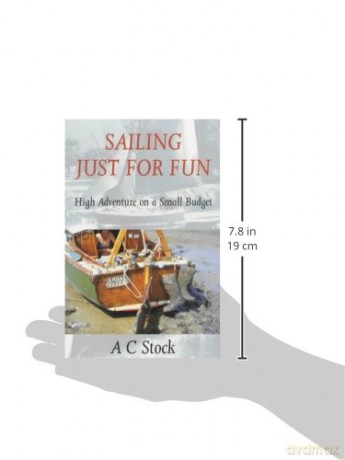Sailing Just For Fun - A C Stock [KSIĄŻKA]