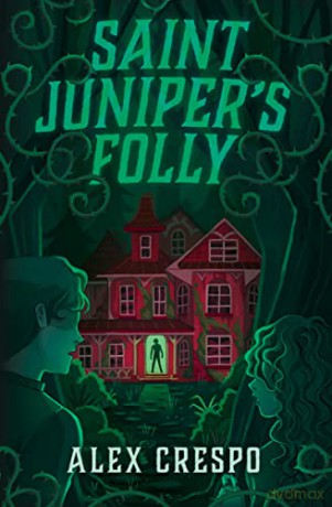 Saint Junipers Folly - Alex Crespo [KSIĄŻKA]