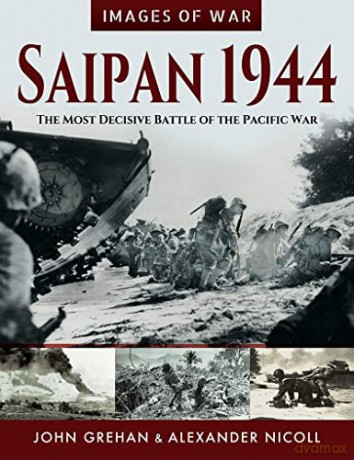 Saipan 1944 - John Grehan [KSIĄŻKA]