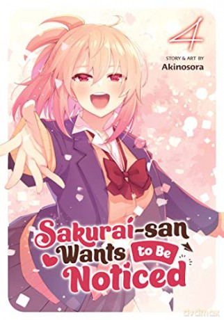 Sakuraisan Wants To Be Noticed Vol 4 - Akinosora [KSIĄŻKA]