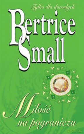 Miłość Na Pograniczu - Small Bertrice [KSIĄŻKA]