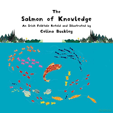 Salmon Of Knowledge - Celina Buckley [KSIĄŻKA]